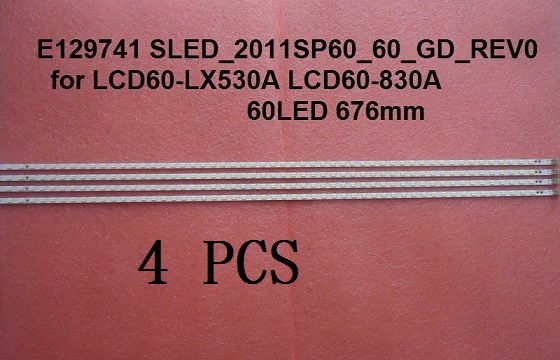 4 Pieces/lot LCD-60LX530A LCD60-LX530A LED strip E129741 SLED-2011SP60-60-GD-REV0 60 LEDs 676m